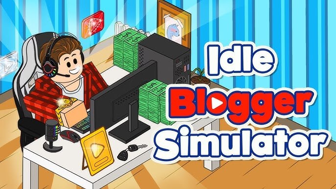 Play game Idle Blogger Simulator